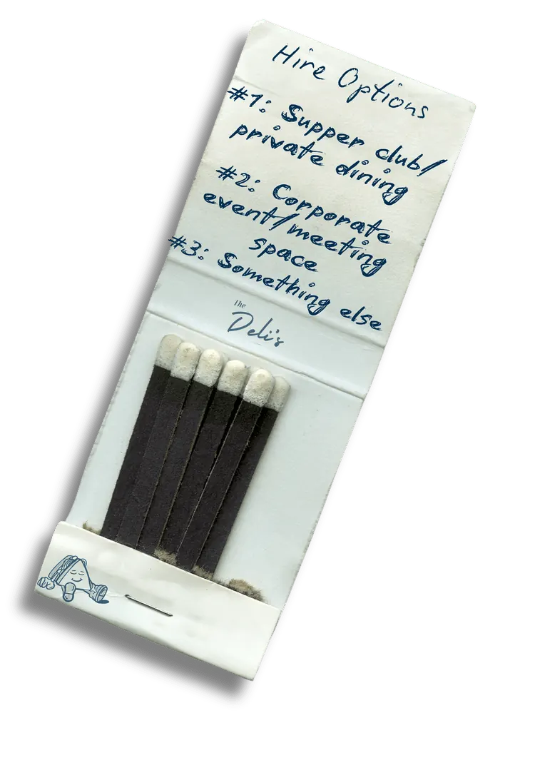 A Deli matchbook listing hire options: supper club or private dining, corporate event or meeting space, something else